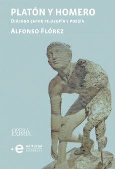 platon y homero. dialogo entre filosofia y poesia (ebook)-alfonso florez-9789587813388