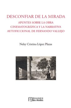 desconfiar de la mirada (ebook)-nelsy cristina lópez plazas-9789587984088