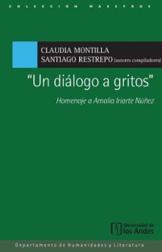 un dialogo a gritos (ebook)-claudia montilla-santiago restrepo-9789587988888
