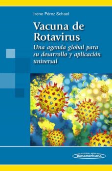 vacuna de rotavirus. una agenda global para su desarrollo y aplicacion universal-9789588443188