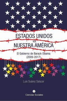 estados unidos versus nuestra america (ebook)-luis armando suarez salazar-9789590619588