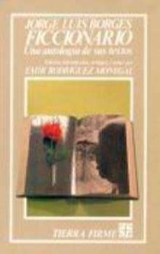 ficcionario: una antologia de sus textos-jorge luis borges-9789681620288