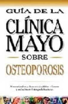 osteoporosis: guia de la clinica mayo-9789706556288