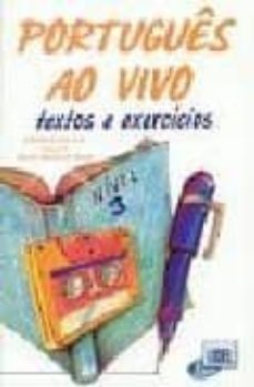 portugues ao vivo - textos e exercicios nivel 3-herminia malcata-9789729018688