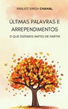 ultimas palavras e arrependimentos: o que dizemos antes de partir (ebook)-9789781995088