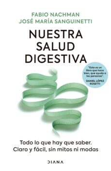 nuestra salud digestiva (ebook)-fabio damian nachman-josé maría sanguinetti-9789871524488