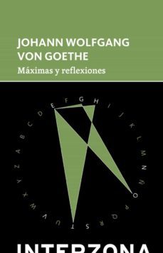 maximas y reflexiones-johann wolfgang von goethe-9789873874888