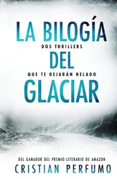 la bilogía del glaciar-cristian perfumo-9789874879288