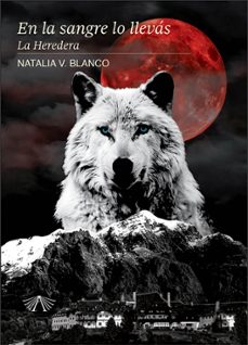 en la sangre lo llevas (ebook)-natalia verónica blanco-9789874999788