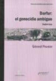 darfur: el genocidio ambiguo: sudan hoy-gerard prunier-9789875746688
