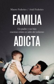 familia adicta (ebook)-mauro federico-ariel federico-9789877801088