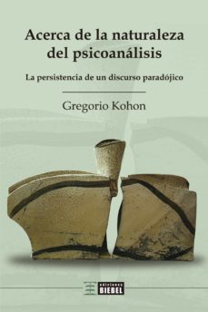acerca de la naturaleza del psicoanalisis (ebook)-gregorio kohon-9789878362588