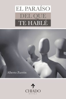el paraiso del que de hable (ebook)-alberto zurron-9789895226788