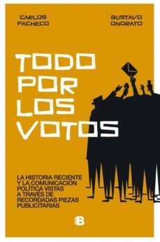 todo por los votos (ebook)-carlos pacheco-gustavo onorato-9789974895188