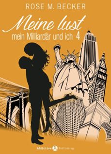 meine lust, mein milliardär und ich - 4-rose m. becker-9791025725788