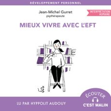 mieux vivre avec l'eft (audiolibro)-jean michel gurret-9791028535988