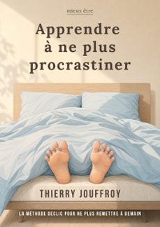 apprendre à ne plus procrastiner-thierry jouffroy-9791029409288