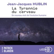 la tyrannie du cerveau (audiolibro)-jean jacques hublin-9791036642388