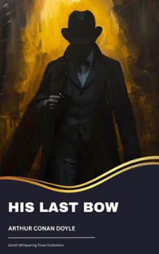 his last bow (ebook)-arthur conan doyle-9791070050088