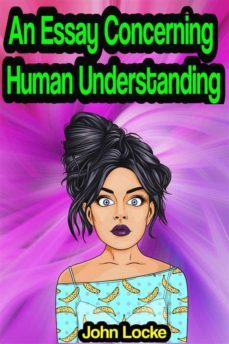 an essay concerning human understanding (ebook)-john locke-9791221345988