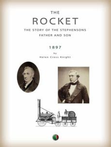 the rocket: the story of the stephensons, father and son (ebook)-9791221369588