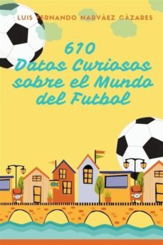 610 datos curiosos sobre el mundo del futbol (ebook)-9791222056388