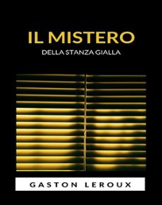 il mistero della stanza gialla (tradotto) (ebook)-gaston leroux-9791222602288