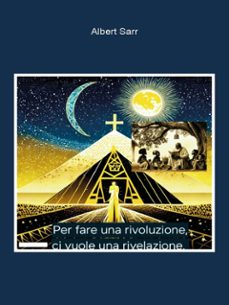 per fare una rivoluzione, ci vuole una rivelazione (ebook)-9791224036388