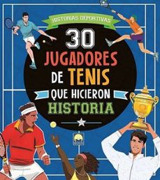 30 jugadores de tenis que hicieron historia-emanuela brumana-9791256430888