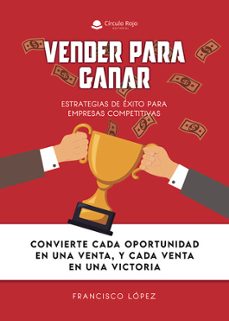 vender para ganar-francisco lopez-9791370168988