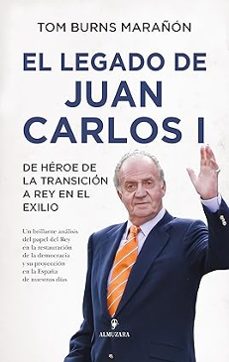 el legado de juan carlos i-tom burns marañon-9791370200688