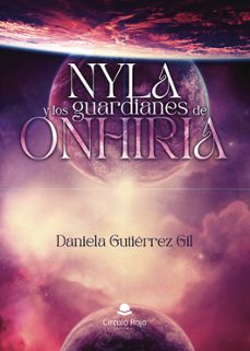 nyla y los guardianes de onhiria-daniela gutierrez gil-9791370236588