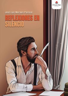 reflexiones en silencio-jose luis morales pascual-9791370238988