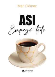 asi empezo todo-mari gomez-9791370239688