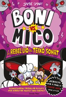 boni vs. mico 5. boni vs. mico i la rebel·lio del teixo sonat-jamie smart-9791387519988