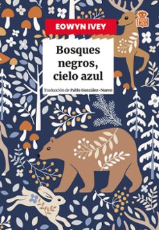 bosques negros, cielo azul-eowin ivey-9791387554088