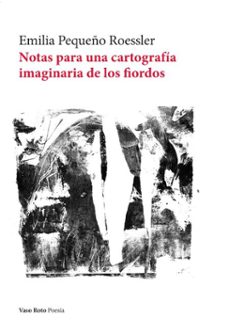notas para una cartografia imaginaria de los fiordos (ebook)-emilia pequeño roessler-9791387604288
