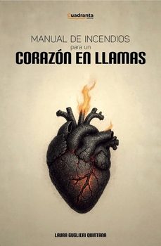 manual de incendios para un corazon en llamas-laura guglieri quintana-9791387773588
