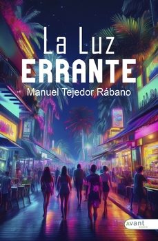 la luz errante-manuel tejedor rabano-9791387805388