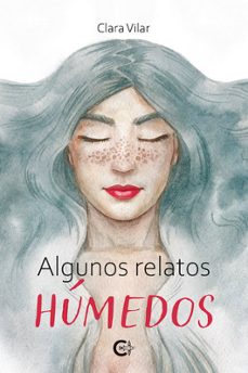 algunos relatos húmedos-clara vilar-9791387895488