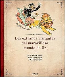 los extraños visitantes del maravilloso mundo de oz-l. frank baum-9791387995188