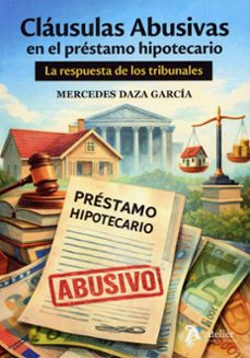 cláusulas abusivas en el préstamo hipotecario-mercedes daza garcia-9791388096488
