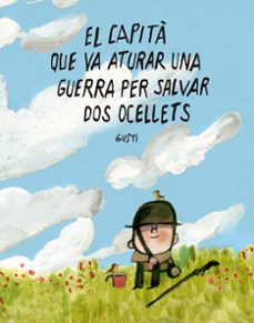 el capità que va aturar una guerra per salvar dos ocellets-9791388132988