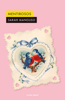 mentirosos-sarah manguso-9791399056488