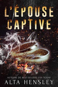 lepouse captive (ebook)-alta hensley-9798201872588