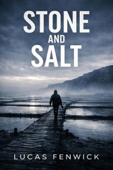 stone and salt (ebook)-lucas fenwick-9798224166688