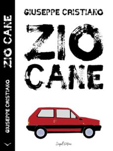 zio cane-giuseppe cristiano-9798224224388