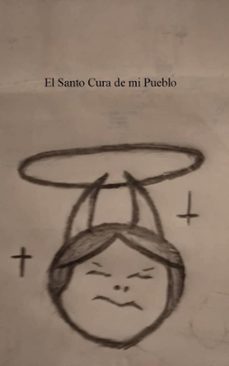 el santo cura de mi pueblo (ebook)-9798224776788