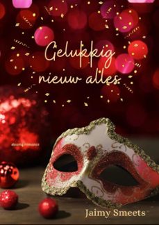 gelukkig nieuw alles-jaimy smeets-9798227494788