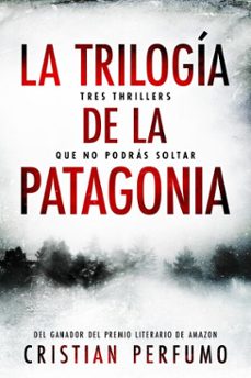 la trilogia de la patagonia (ebook)-cristian perfumo-9798227582188